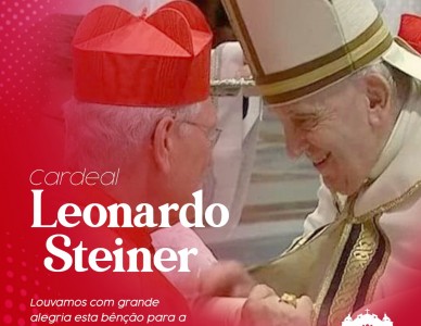 Dom Leonardo Steiner, o primeiro cardeal da Amazônia Brasileira. 