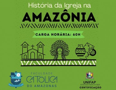 Faculdade Católica do Amazonas lança Curso sobre História da Igreja na Amazônia