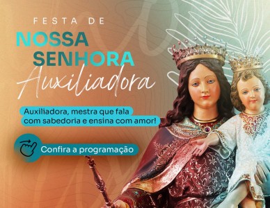 Programação do Santuário São José para a Festa de Nossa Senhora Auxiliadora 2022